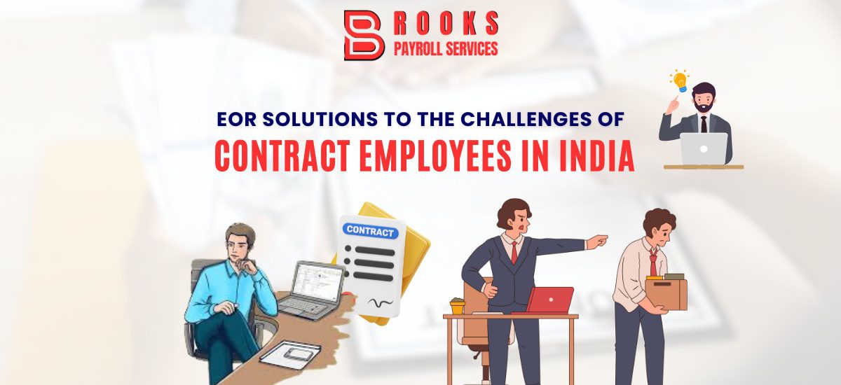 EOR Solutions to the Challenges of Contract Employees in India