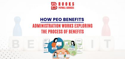 How PEO Benefits Administration Works: Exploring the Process of Benefits